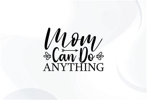 Mom Can Do Anything Graphic By Nabi44 · Creative Fabrica