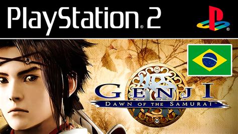 GENJI DAWN OF THE SAMURAI O JOGO DE PS2 PT BR YouTube