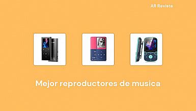 Mejor Reproductores De Musica En Selecciones De Expertos