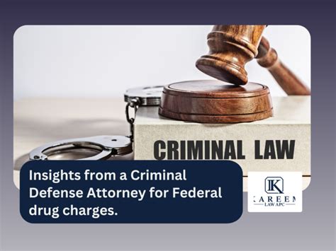 Insights from a Criminal Defense Attorney for Federal drug charges.