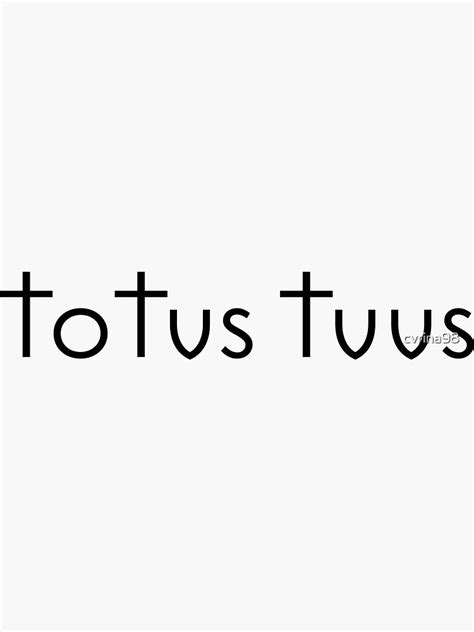 "totus tuus" Sticker by cvrina98 | Redbubble