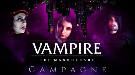 Bienvenue Chicago Int Grale Campagne Vampire La Mascarade V Youtube