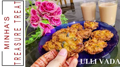 Ulli Vada Recipe Kerala Style Onion Fritters Vengaya Vadai Youtube