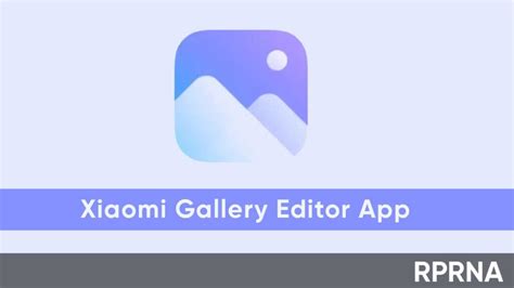 Xiaomi Gallery Editor Gets August Update Check What S New Rprna