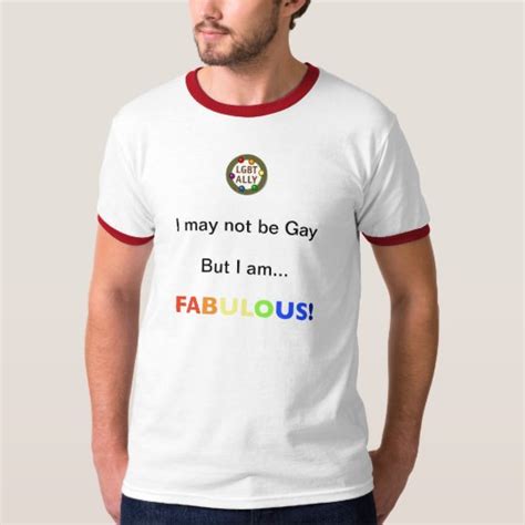 Not Gay Just FAB Lgbt Ally T Shirt Zazzle