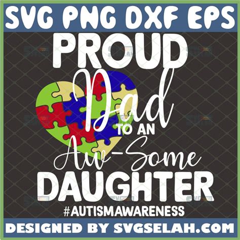 Proud Autism Dad To An Au Some Daughter Svg Heart Puzzle Piece Svg