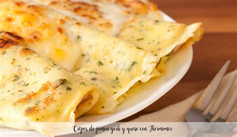 Crêpes de jamón york y queso con Thermomix Recetas para Thermomix