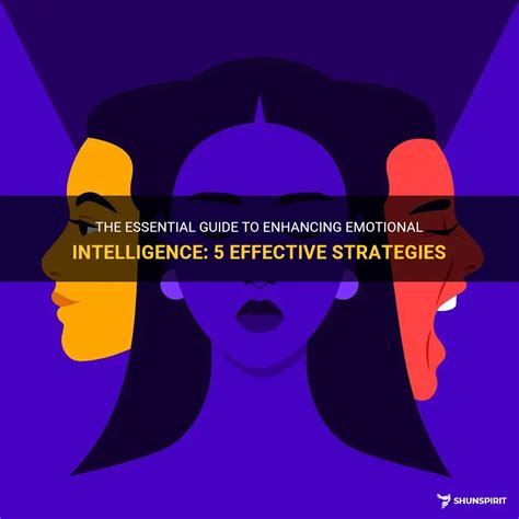 The Essential Guide To Enhancing Emotional Intelligence 5 Effective