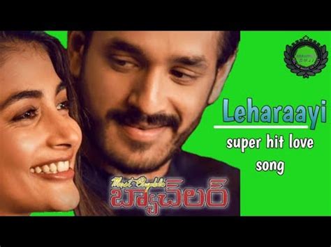 Leharaayi Song Green Screen Lyrics Most Eligible Bachelo Youtube