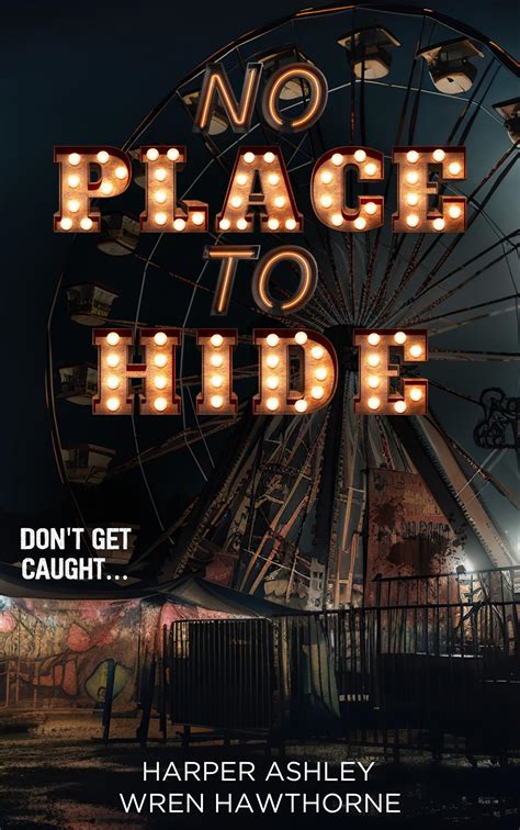 No Place to Hide (Havoc's Playground, #1) by Harper Ashley | Goodreads