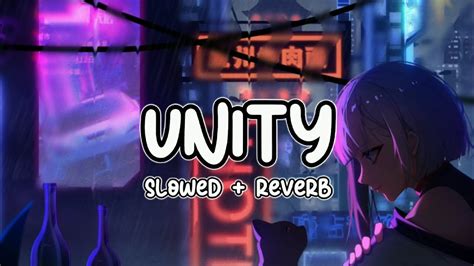 Alan Walker Unity Remix Slowed Lyrics Youtube