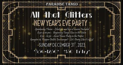 All That Glitters 1920s Themed New Years Eve Dance Party And Tango