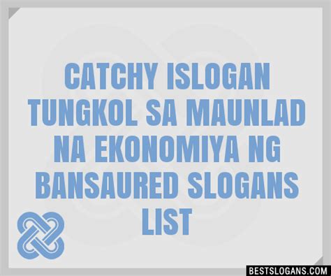 Catchy I Tungkol Sa Maunlad Na Ekonomiya Ng Bansa Ured Slogans