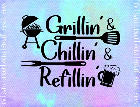 Grillin Chillin And Refillin Svg Graphic By Seleart · Creative Fabrica