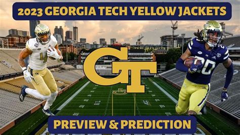 2023 Georgia Tech Yellow Jacket Preview And Prediction Youtube