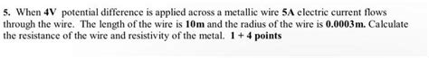 Solved When V Potential Difference Is Applied Across A Chegg