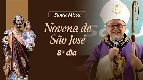 Santa Missa 8 Dia da novena de São José Dom João Mamede Bispo