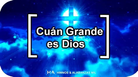 Cuán Grande es Dios En Espíritu y en Verdad YouTube