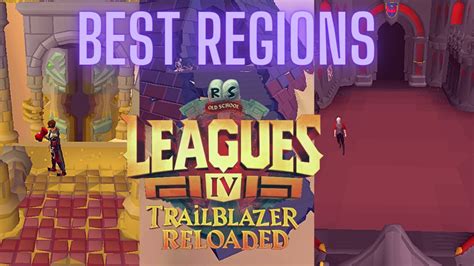 The Best Regions For Leagues 4 Osrs Trailblazer Reloaded Youtube