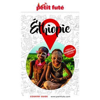 Guide Ethiopie 2024 Petit Futé Dernier livre de Dominique Auzias