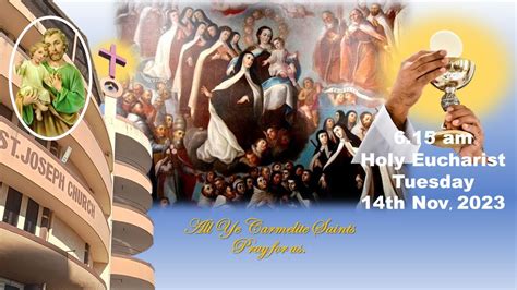 Daily Live Holy Eucharist Daily Mass At 6 15 Am Tue 14th Nov 2023