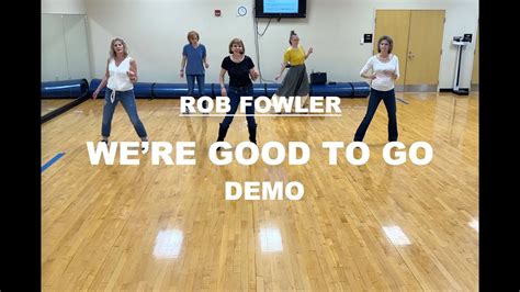 We Re Good To Go Line Dance Demo Youtube