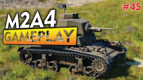 M2A4 America Light Tank Gameplay War Thunder No Commentary YouTube