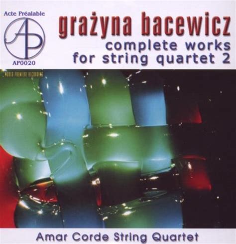 The Complete Works For Quartet Vol Bacewicz G Amazon Es Cds Y