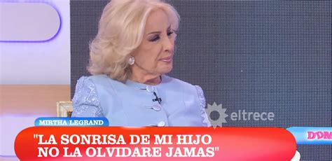 Mirtha Legrand Se Quebró Al Recordar La Muerte De Su Hijo Su Risa No La Olvidaré Jamás El