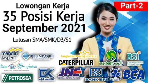 Lowongan Kerja September Part Youtube