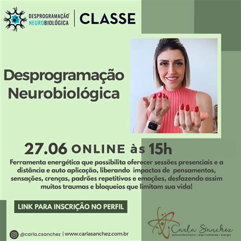 CURSO DESPROGRAMAÇÃO NEUROBIOLÓGICA FACILITADORA CARLA SANCHEZ 27 06