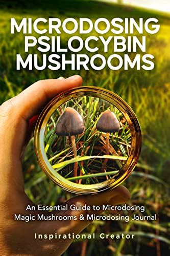 Microdosing Psilocybin Mushrooms An Essential Guide To Microdosing