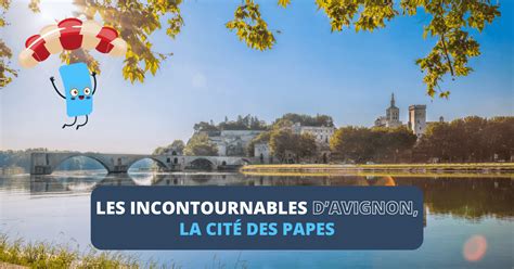 Visiter Avignon la cité des Papes HiDeal