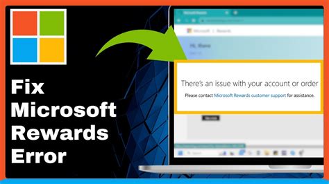Microsoft Rewards Theres An Issue With Your Account Or Order Error
