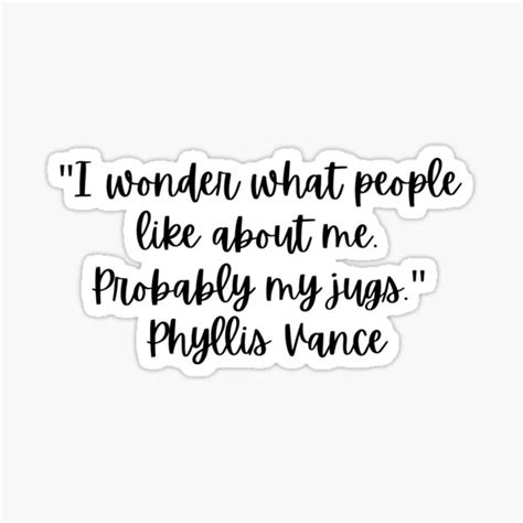 Jugs Quote Phyllis Vance The Office Us Sticker For Sale By