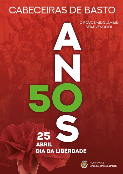 Cabeceiras De Basto Celebra Os 50 Anos Do 25 De Abril Vasto