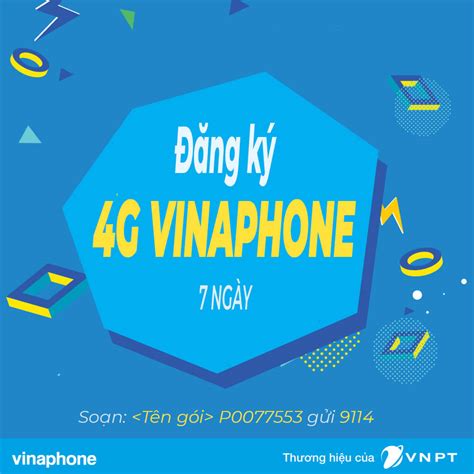 Cách đăng ký gói 4G Vina 7 ngày tuần giá rẻ Nhiều ưu đãi