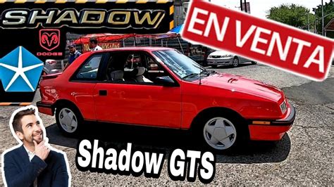 DODGE SHADOW GTS 89 AUTO USADO EN VENTA OJO VENDIDO EDICION