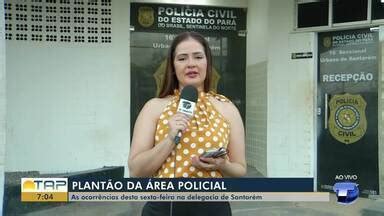 Bom dia Tapajós Plantão policial confira as ocorrências registradas