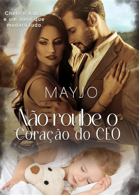 Não Roube o Coração do CEO Duologia Diamond Livro 1 eBook MAYJO