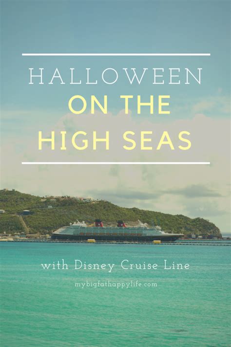 Halloween On The High Seas With Disney Cruise Line My Big Fat Happy Life