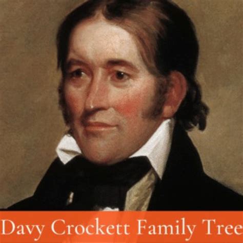 Davy Crockett Family Tree and Descendants - The History Junkie