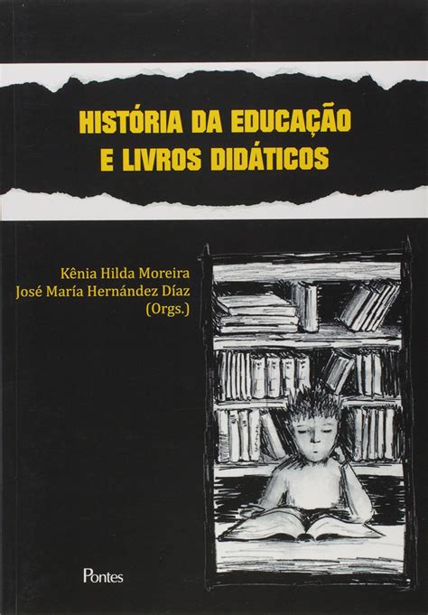 História da Educação e Livros Didáticos PDF Kênia Hilda Moreira