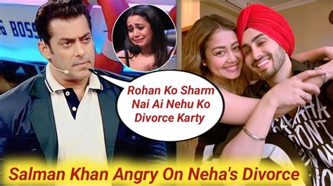 Salman Khans Angry Reaction On Neha Kakkar And Rohanpreet Singh