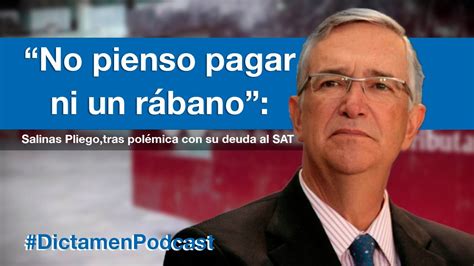 No Pienso Pagar Ni Un R Bano Salinas Pliego Tras Pol Mica Con Su