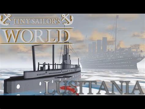 Lusitanias 108th Anniversary Sinking Of The Lusitania In Roblox