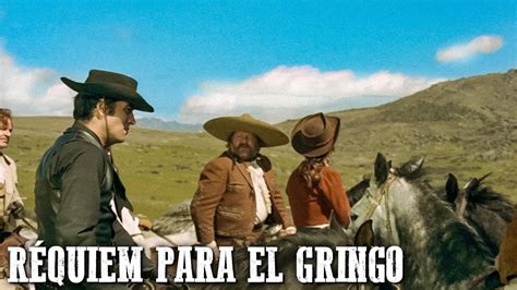 R Quiem Para El Gringo Mejor Pel Cula De Vaqueros Salvaje Oeste