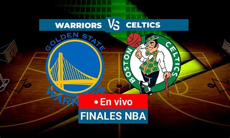 Ver Golden State Vs Boston Celtics En Vivo