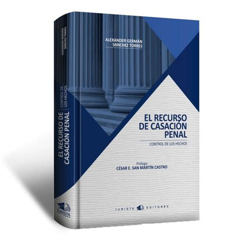 El Recurso de Casación y el Nuevo Rol de la Sala Civil Suprema Omar