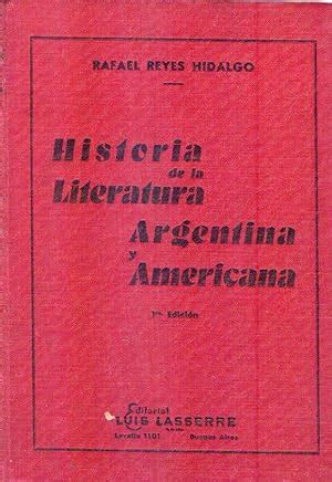 HISTORIA DE LA LITERATURA ARGENTINA Y AMERICANA Texto Ajustado A Los